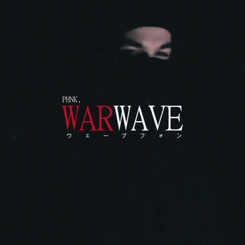 Phnk – WARWAVE