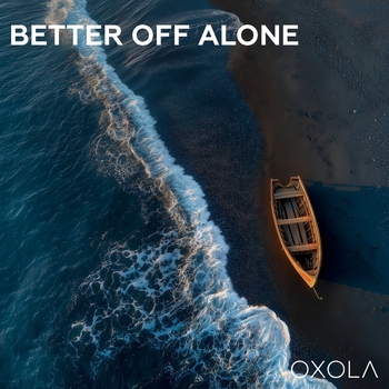 Oxola – Better off Alone