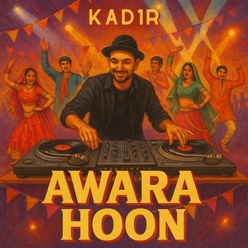 Kad1r – Awara Hoon