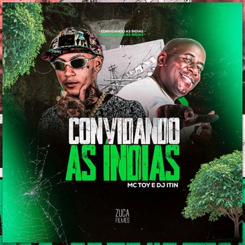 MC Toy – Convidando as Índias
