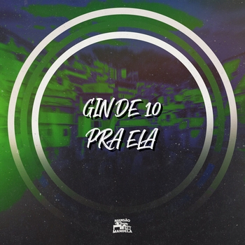 MC Delux – Gin de 10 pra Ela