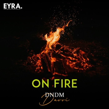 Dndm – On Fire