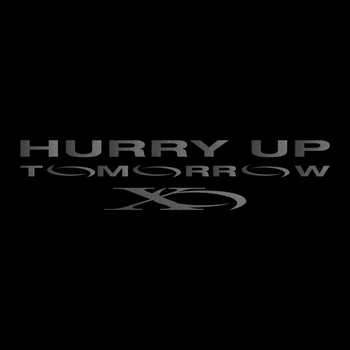 Hurry Up Tomorrow (00XO Edition)