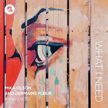 Mika Olson – What I Need (Radio Cut)