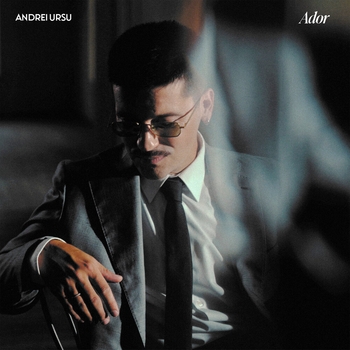 Andrei Ursu – Ador