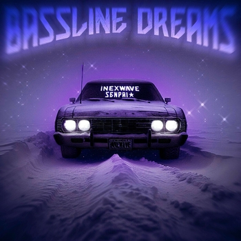 INEXWAVE – Bassline Dreams