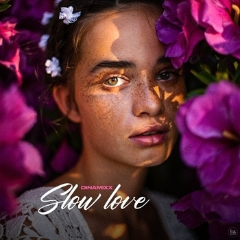 Dinamixx – Slow Love
