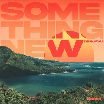 DeeJaVu – Something New