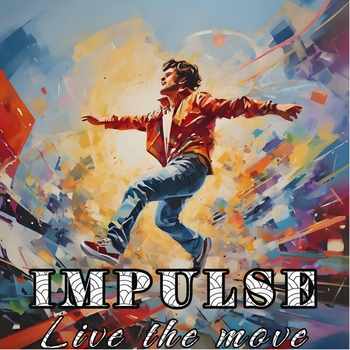 Impulse – Live the move