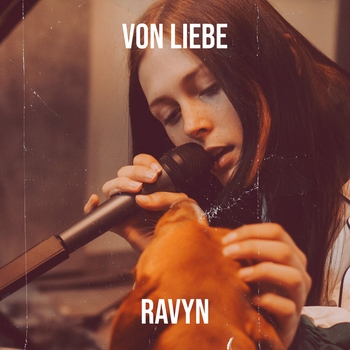 Ravyn – Von Liebe