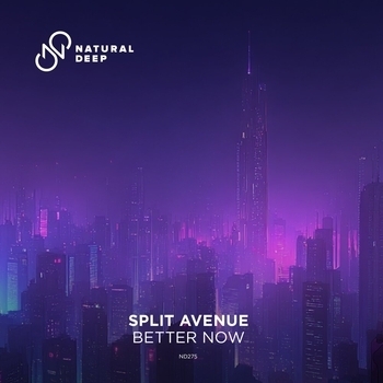 Split Avenue – Better Now