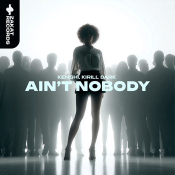 Kenshi – Ain`t Nobody