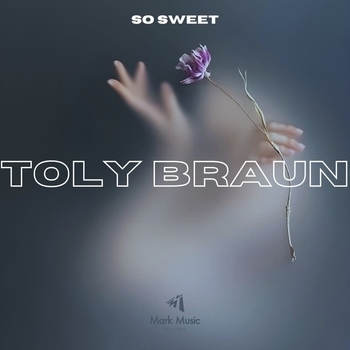 Toly Braun – So Sweet