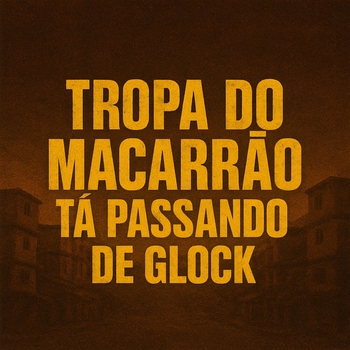 MC TH – Tropa do Macarrão Passando de Glock