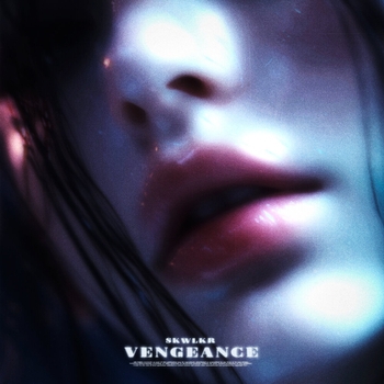 Skwlkr – VENGEANCE (Slowed)
