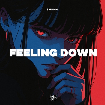 SMKHN – Feeling Down