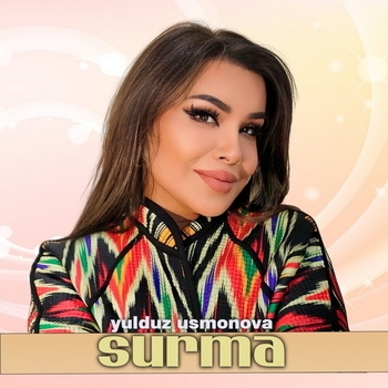 Юлдуз Усманова – Surma (2025)