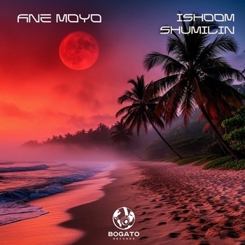 Ishoom – Ane Moyo