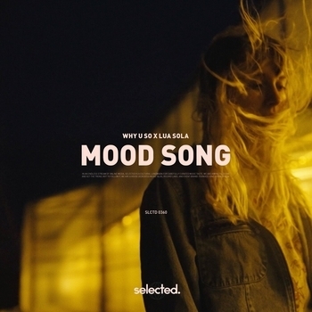Why U So – Mood Song