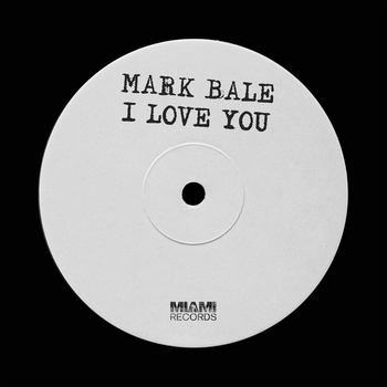 Mark Bale – I Love You