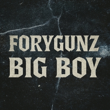 Forygunz – Big Boy
