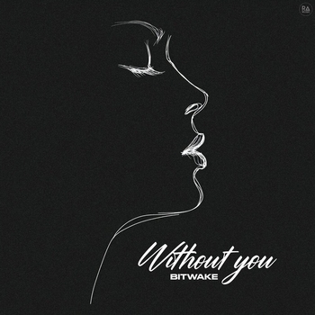 Bitwake – Without You