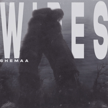 SHEMAA – Wires
