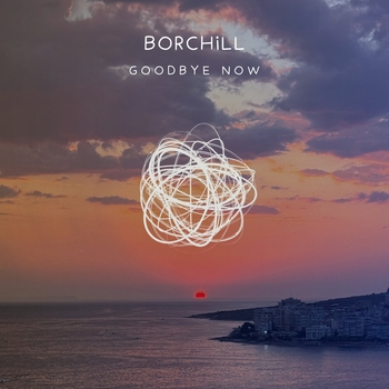 BORCHiLL – Time To Let Go