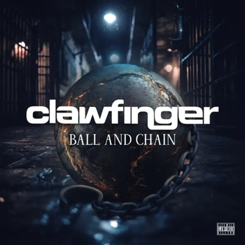 Clawfinger – Ball & Chain