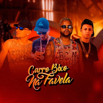 Bola CH – Carro Bixo na Favela