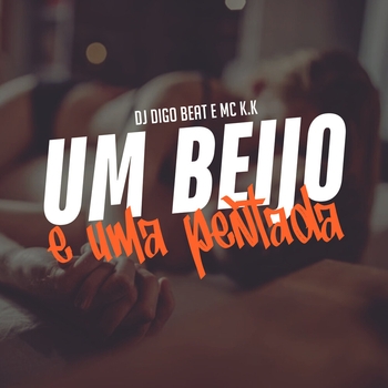 Dj Digo Beat – Um Beijo e uma Pentada