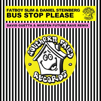Fatboy Slim – Bus Stop Please (David Guetta & Morten Future Rave Remix)