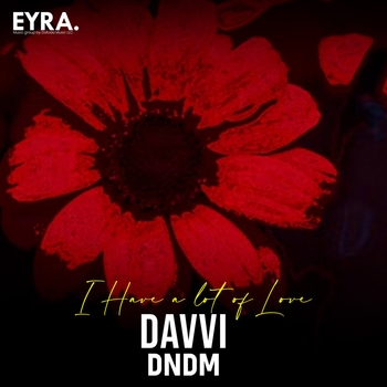 Davvi – I Have a lot of Love