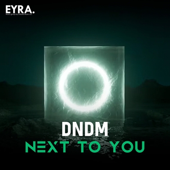 Dndm – Next to You