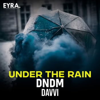 Dndm – Under the Rain
