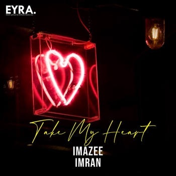Imazee – Take My Heart