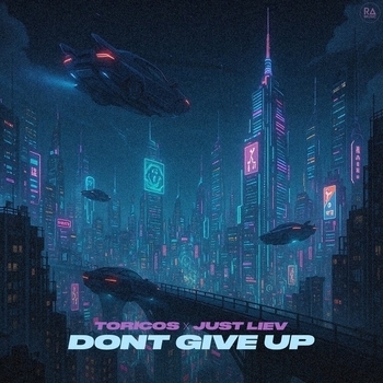 Toricos – Dont Give Up