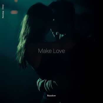 Rainshow – Make Love