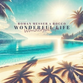 Roman Messer – Wonderful Life