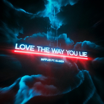 Biffuzi – Love the Way You Lie