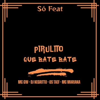 MC GW – Pirulito Que Bate Bate