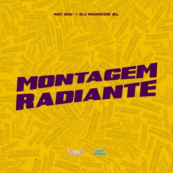 MC GW – Montagem Radiante