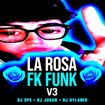 DJ SP5 – La Rosa FK Funk, Vol. 3 (Slowed)
