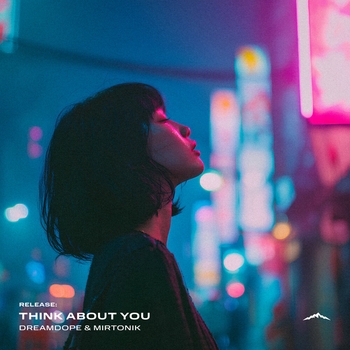 Dreamdope – Think About You