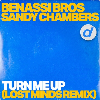 Benassi Bros. – Turn Me Up (Lost Minds Remix)