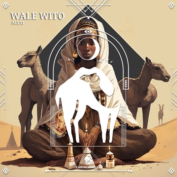Alexi – Wale Wito
