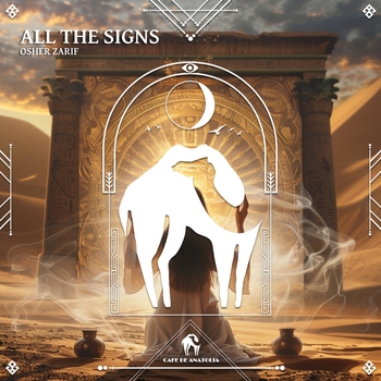 Osher Zarif – All the Signs