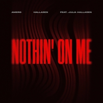 Amero – Nothin' on Me (Extended Mix; feat. Julia Hallasen)