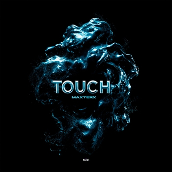 MAXTERX – Touch