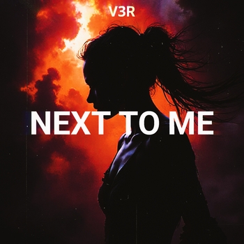 V3R – Next To Me